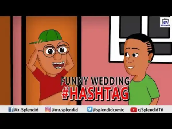 Video (Animation): Splendid TV – Funny Wedding Hashtag